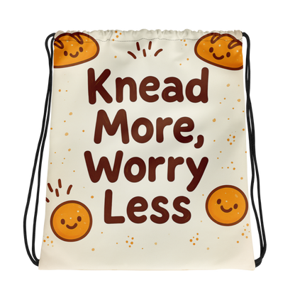 Knead More, Worry Less | Drawstring bag Bags & Accessories > Drawstring Bags ZomaModa