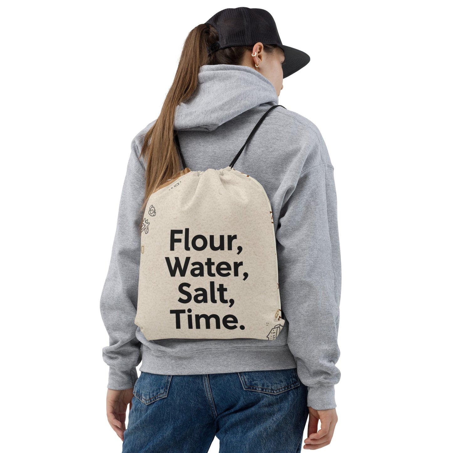 Flour. Water. Salt. Time. | Drawstring bag Bags & Accessories > Drawstring Bags ZomaModa