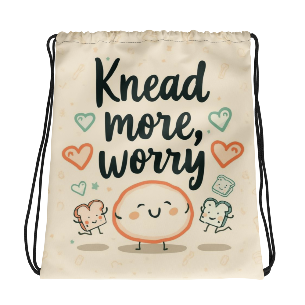 Knead More, Worry Less | Drawstring bag Default Title Bags & Accessories > Drawstring Bags ZomaModa