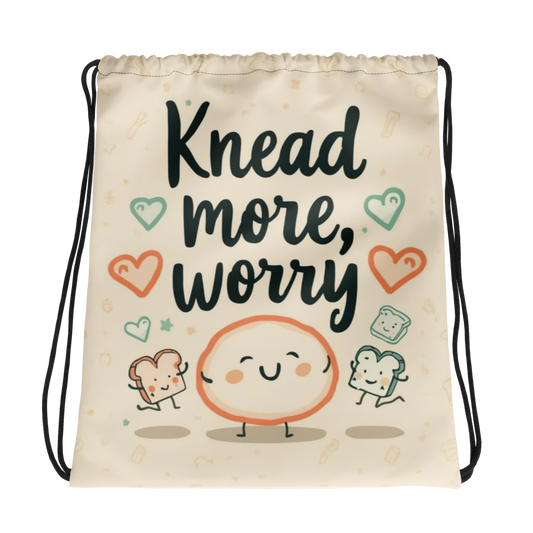 Knead More, Worry Less | Drawstring bag Default Title Bags & Accessories > Drawstring Bags ZomaModa