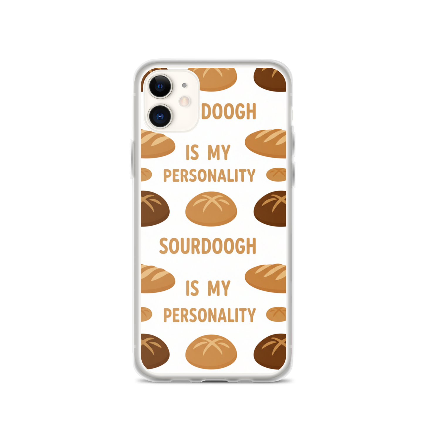 Sourdough Is My Personality Clear Case for iPhone® Bags & Accessories > Phone Cases ZomaModa