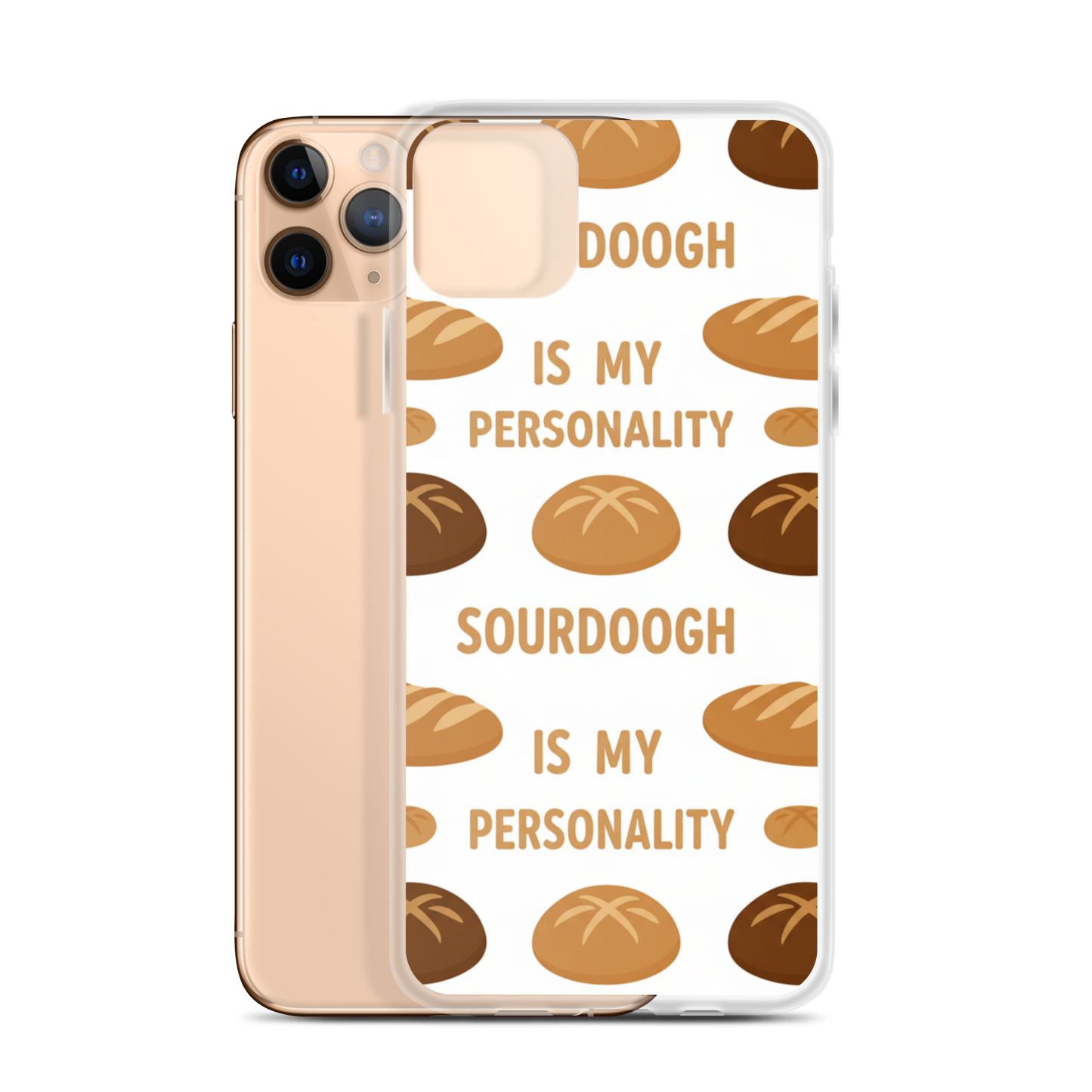 Sourdough Is My Personality Clear Case for iPhone® iPhone 11 Pro Max Bags & Accessories > Phone Cases ZomaModa