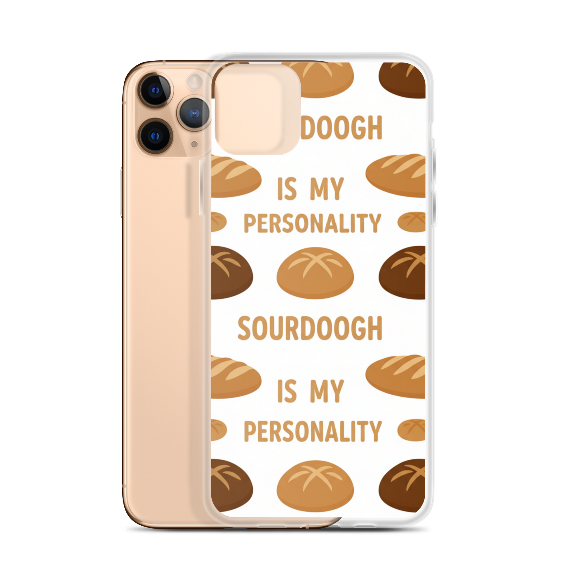 Sourdough Is My Personality Clear Case for iPhone® iPhone 11 Pro Max Bags & Accessories > Phone Cases ZomaModa