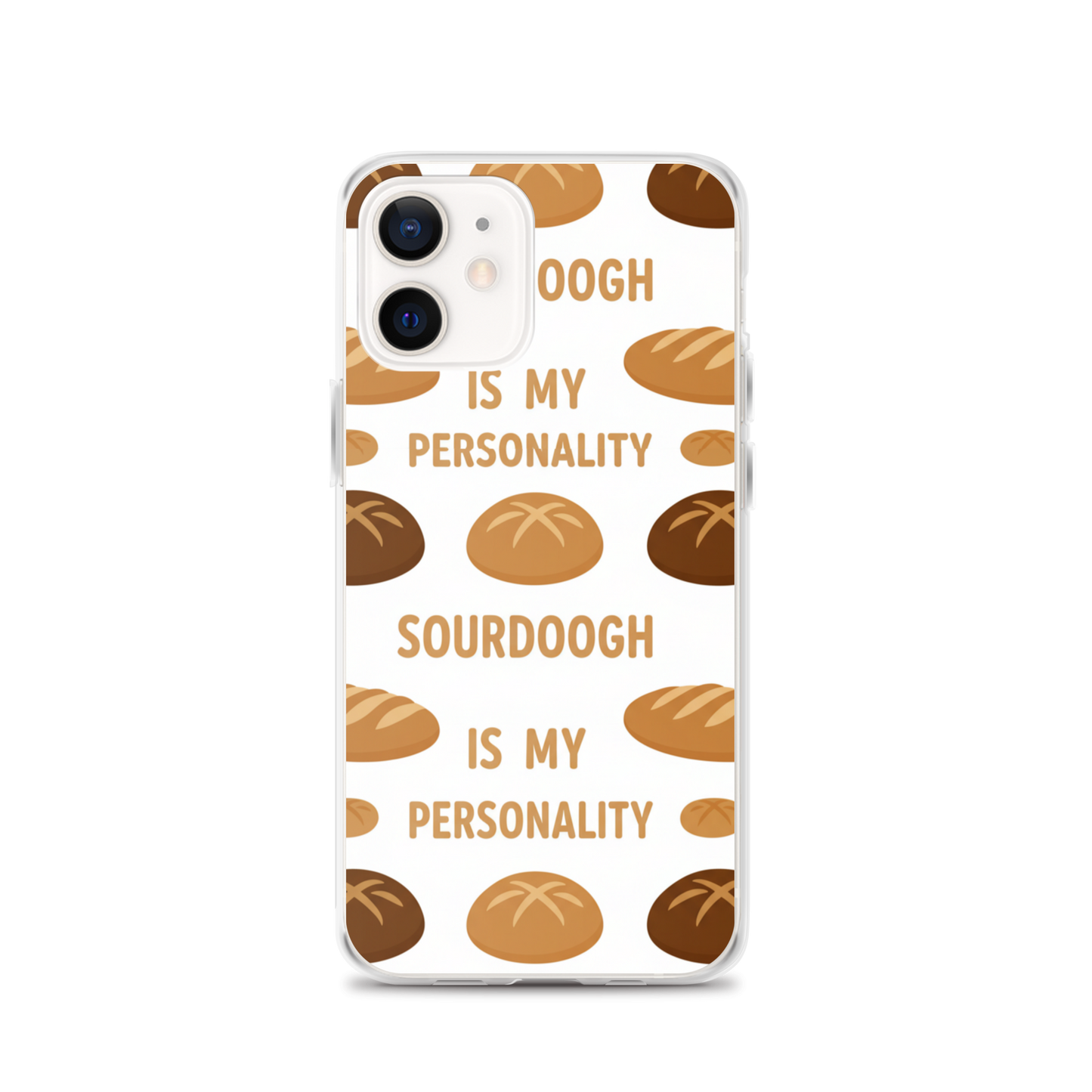 Sourdough Is My Personality Clear Case for iPhone® iPhone 12 Bags & Accessories > Phone Cases ZomaModa