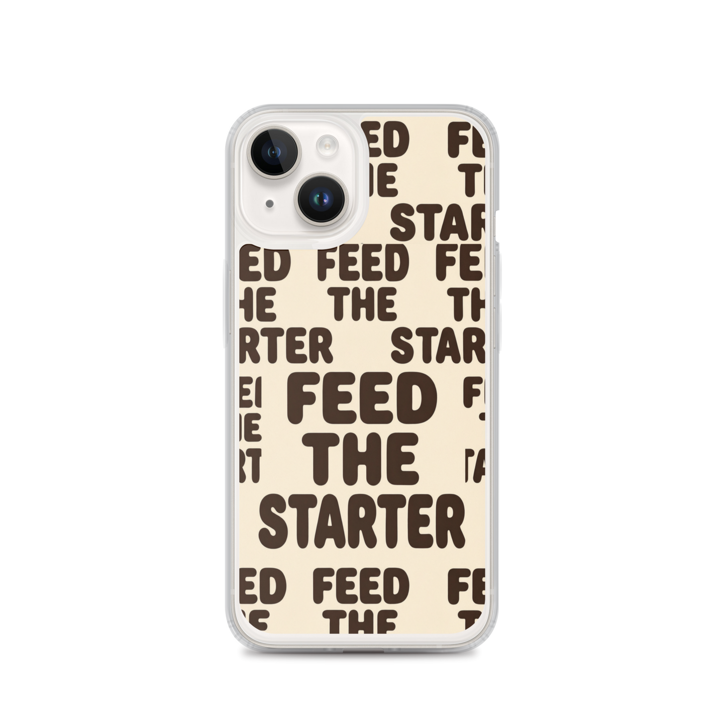 Feed the Starter Repeating Text Clear Case for iPhone® iPhone 14 Bags & Accessories > Phone Cases ZomaModa