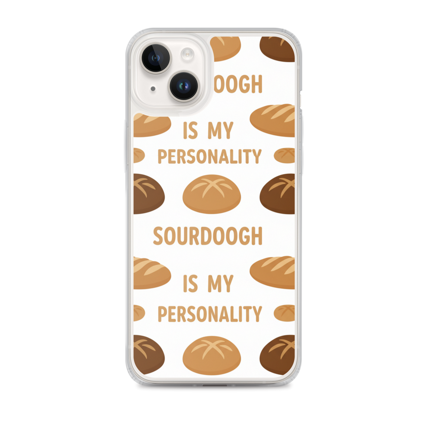 Sourdough Is My Personality Clear Case for iPhone® iPhone 14 Plus Bags & Accessories > Phone Cases ZomaModa