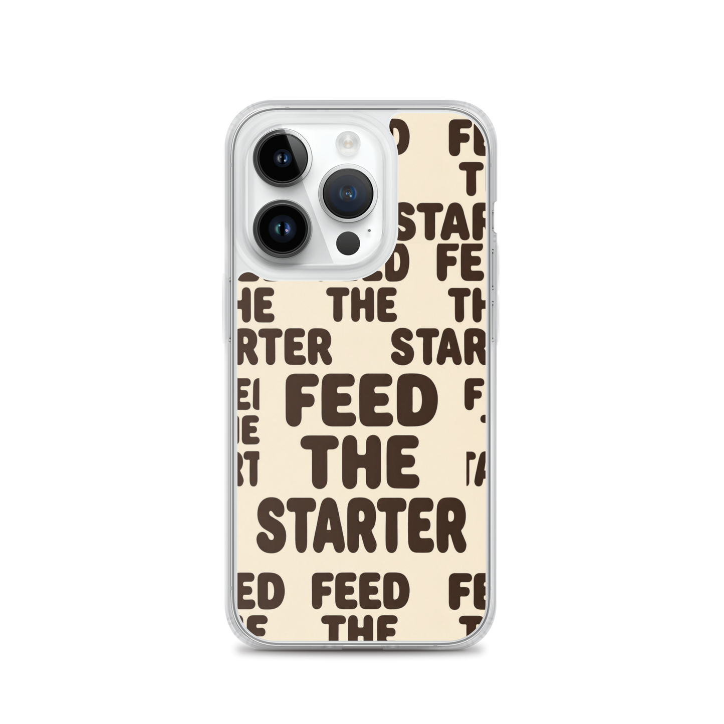 Feed the Starter Repeating Text Clear Case for iPhone® iPhone 14 Pro Bags & Accessories > Phone Cases ZomaModa