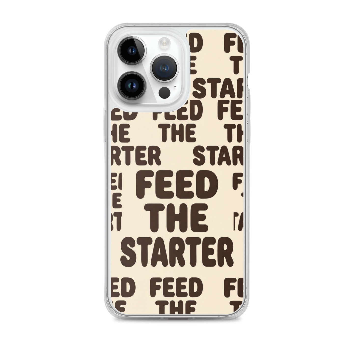 Feed the Starter Repeating Text Clear Case for iPhone® iPhone 14 Pro Max Bags & Accessories > Phone Cases ZomaModa