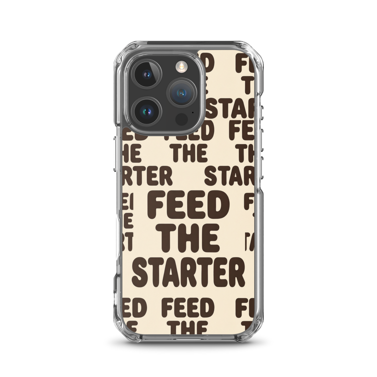 Feed the Starter Repeating Text Clear Case for iPhone® iPhone 16 Pro Bags & Accessories > Phone Cases ZomaModa