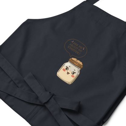 Ask Me About My Starter | Interactive Baker Apron Kitchen & Baking Gear > Aprons ZomaModa