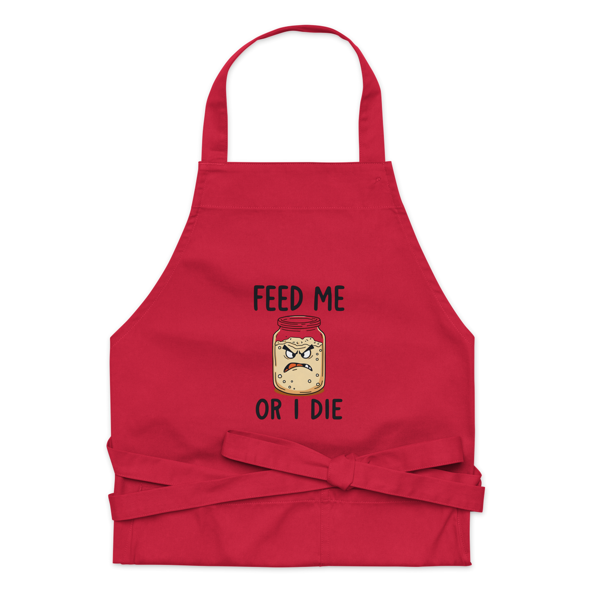 Feed Me Or I Die | Sourdough Starter Apron Red Kitchen & Baking Gear > Aprons ZomaModa