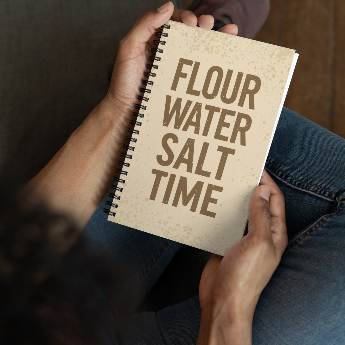 Flour, Water, Salt, Time | Spiral notebook Stationery & Gifts > Notebooks & Journals ZomaModa