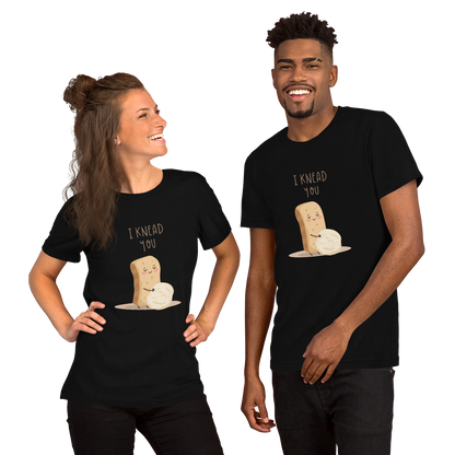 I Knead You | Unisex t-shirt Apparel > T-Shirts ZomaModa