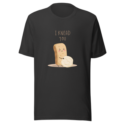I Knead You | Unisex t-shirt Dark Grey Apparel > T-Shirts ZomaModa