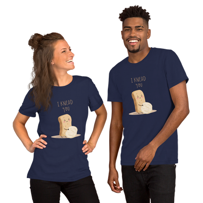 I Knead You | Unisex t-shirt Apparel > T-Shirts ZomaModa