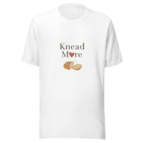 Knead More Love | Unisex t-shirt